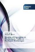 Mobility of Population in Montenegro, Traffic in Northeast Montenegro