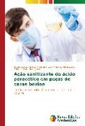 Ação sanitizante do ácido peracético em peças de carne bovina