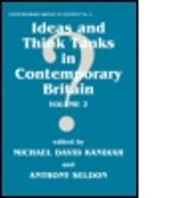 Ideas and Think Tanks in Contemporary Britain