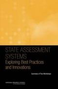 State Assessment Systems: Exploring Best Practices and Innovations: Summary of Two Workshops