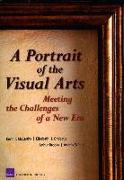 A Portrait of the Visual Arts: The Challenges of a New Era