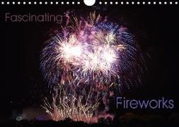 Fascinating Fireworks (Wall Calendar 2018 DIN A4 Landscape)