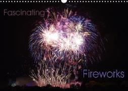 Fascinating Fireworks (Wall Calendar 2018 DIN A3 Landscape)