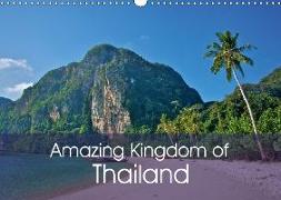 Amazing Kingdom of Thailand (Wall Calendar 2018 DIN A3 Landscape)