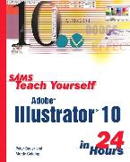 Sams Teach Yourself Adobe Illustrator 10 in 24 Hours