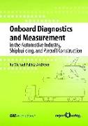 Onboard Diagnostics and Measurement in the Automative Industry, Shipbuilding and Aircraft Construction