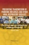 Preventing Transmission of Pandemic Influenza and Other Viral Respiratory Diseases