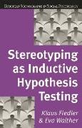 Stereotyping as Inductive Hypothesis Testing