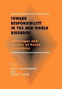 Toward Responsibility in the New World Disorder