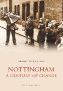 Nottingham: A Century of Change