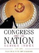 Congress and the Nation® Index 1945-2004, Vols. I-XI, 79th-108th Congresses