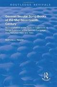 German Secular Song-books of the Mid-seventeenth Century: An Examination of the Texts in Collections of Songs Published in the German-language Area Between 1624 and 1660