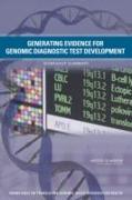 Generating Evidence for Genomic Diagnostic Test Development: Workshop Summary