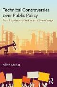 Technical Controversies Over Public Policy