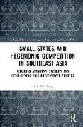 Small States and Hegemonic Competition in Southeast Asia