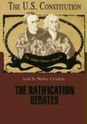 The Ratification Debates: The U.S. Constitution