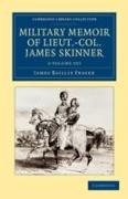 Military Memoir of Lieut.-Col. James Skinner, C.B. 2 Volume Set