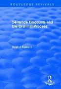 Sentence Discounts and the Criminal Process