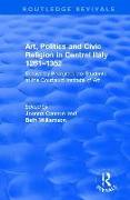 Art, Politics and Civic Religion in Central Italy, 1261–1352