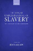 The Legal Understanding of Slavery: From the Historical to the Contemporary