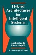 Hybrid Architectures for Intelligent Systems