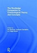 The Routledge Companion to Criminological Theory and Concepts