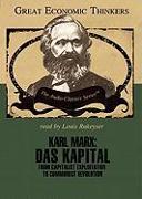 Karl Marx: Das Kapital: From Capitalist Exploitation to Communist Revolution