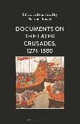 Documents on the Later Crusades, 1274-1580