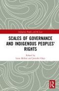 Scales of Governance and Indigenous Peoples' Rights