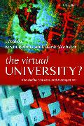 The Virtual University?: Knowledge, Markets, and Management