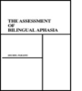 The Assessment of Bilingual Aphasia