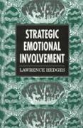Strategic Emotional Involvement