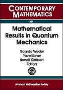 Mathematical Results in Quantum Mechanics