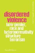 Disordered Violence
