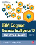 IBM Cognos Business Intelligence 10: The Official Guide