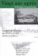 Vingt ANS Apres, Habitants Et Marchands: Lectures de l'Histoire Des Xviie Et Xviiie Siecles Canadiens Volume 8