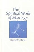 The Spiritual Work of Marriage