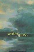 Waterglass: Volume 1