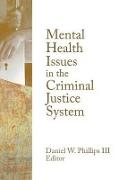 Mental Health Issues in the Criminal Justice System