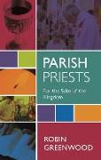 Parish Priests: For the Sake of the Kingdom