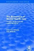 The Economics of Mental Health Care