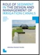 Role of Sediment in the Design and Management of Irrigation Canals