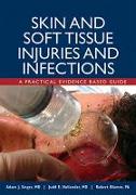 Skin and Soft Tissue Injuries and Infections: A Practical Evidence Based Guide