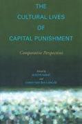 The Cultural Lives of Capital Punishment