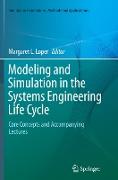 Modeling and Simulation in the Systems Engineering Life Cycle