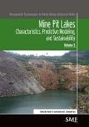 Mine Pit Lakes: Characterstics, Predictive Modeling, and Sustainability