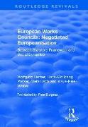 European Works Councils: Negotiated Europeanisation