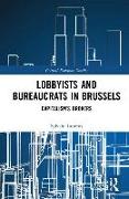 Lobbyists and Bureaucrats in Brussels