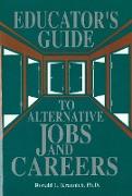 Educator's Guide to Alternative Jobs & Careers