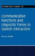 Communicative Functions and Linguistic Forms in Speech Interaction